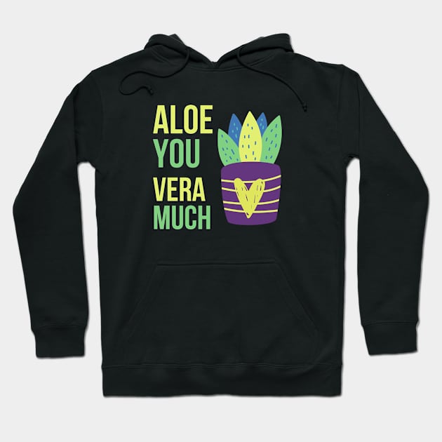 Aloe you vera much Hoodie by AndArte